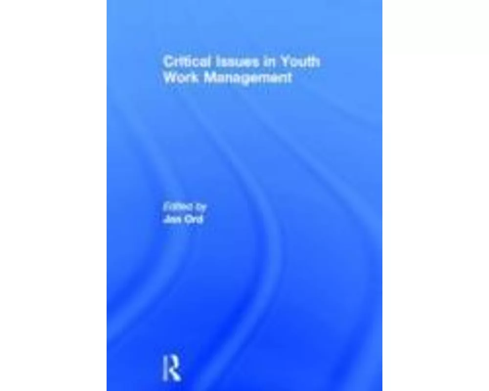Critical Issues in Youth Work Management