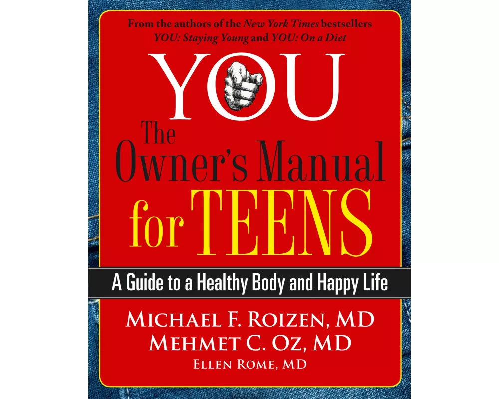 YOU: The Owner's Manual for Teens