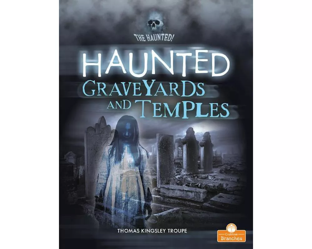 Haunted Graveyards and Temples
