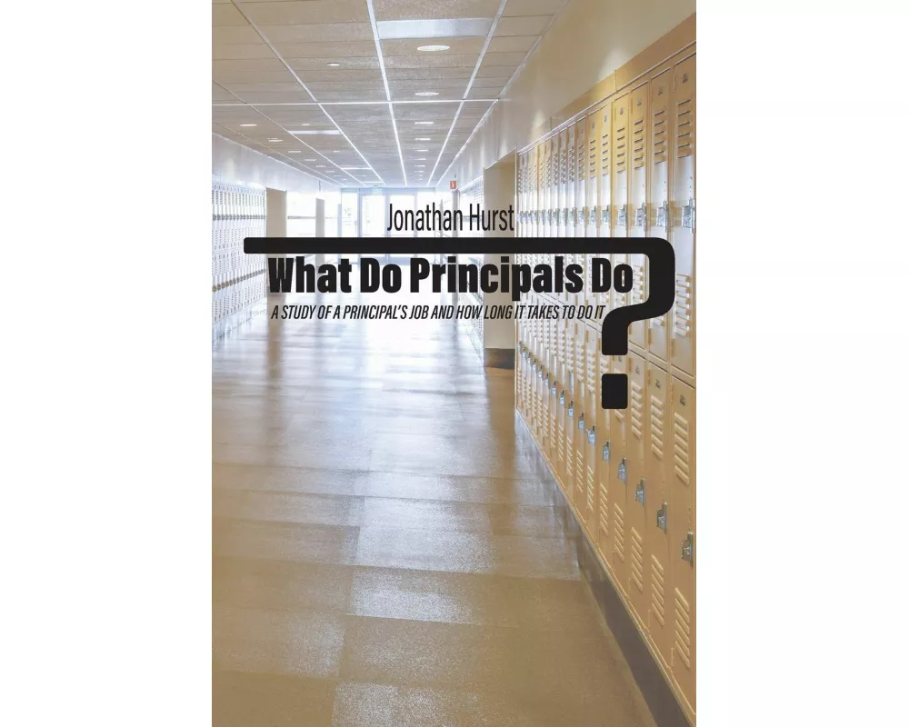 What Do Principals Do?
