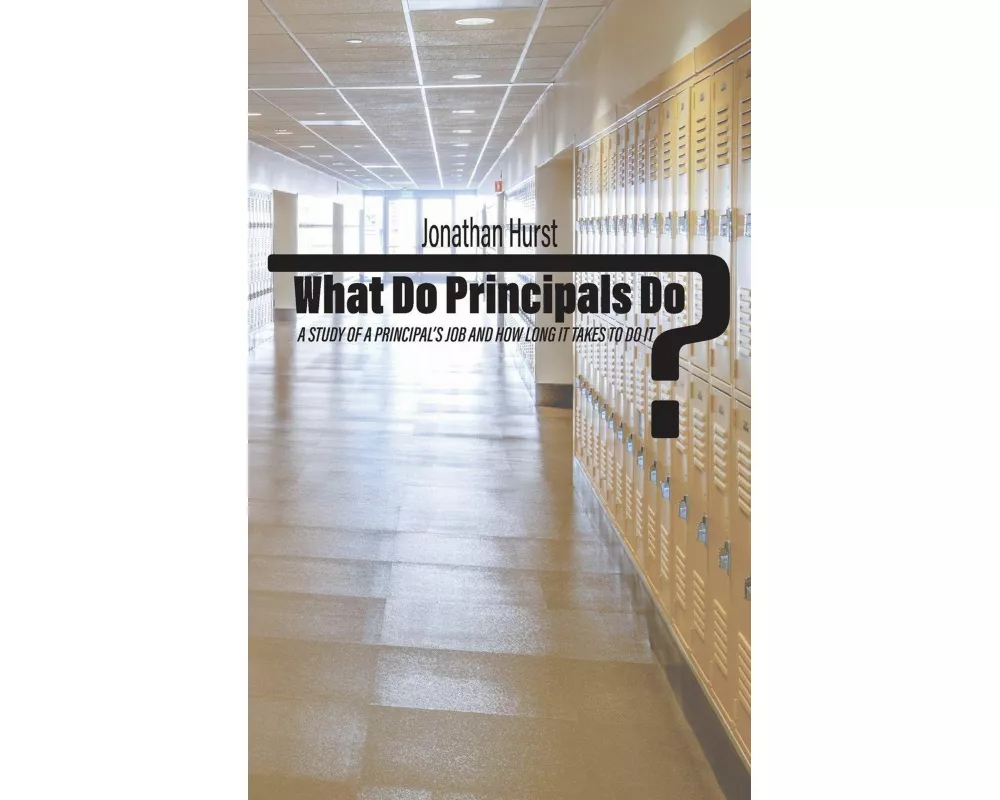 What Do Principals Do?