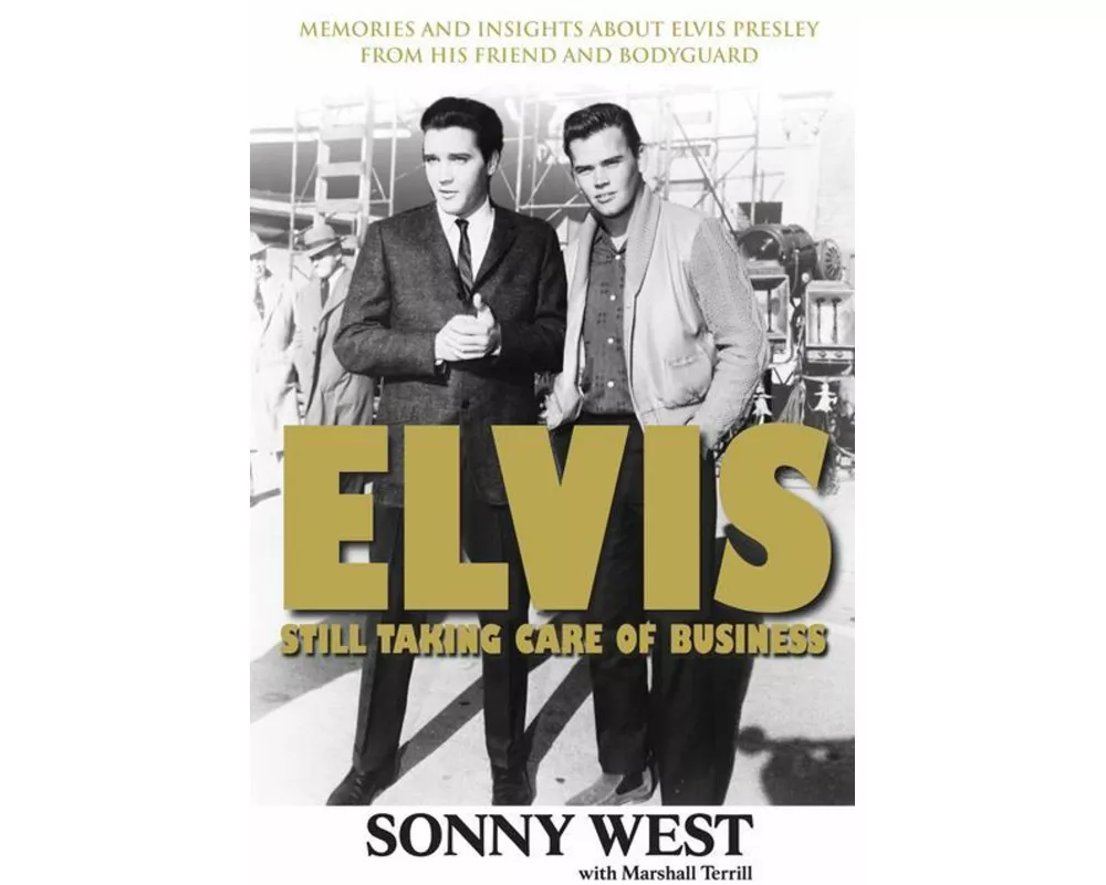 Elvis: Still Taking Care of Business