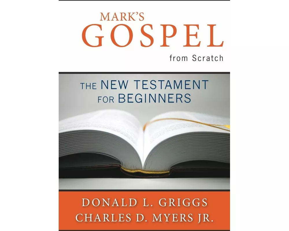 Mark's Gospel from Scratch