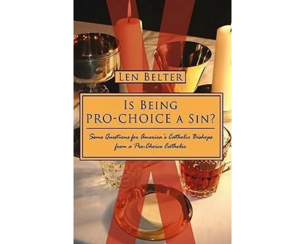 Is Being Pro-Choice a Sin?