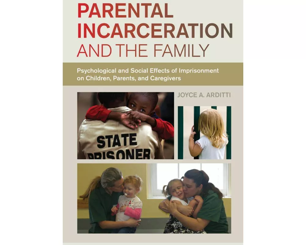 Parental Incarceration and the Family