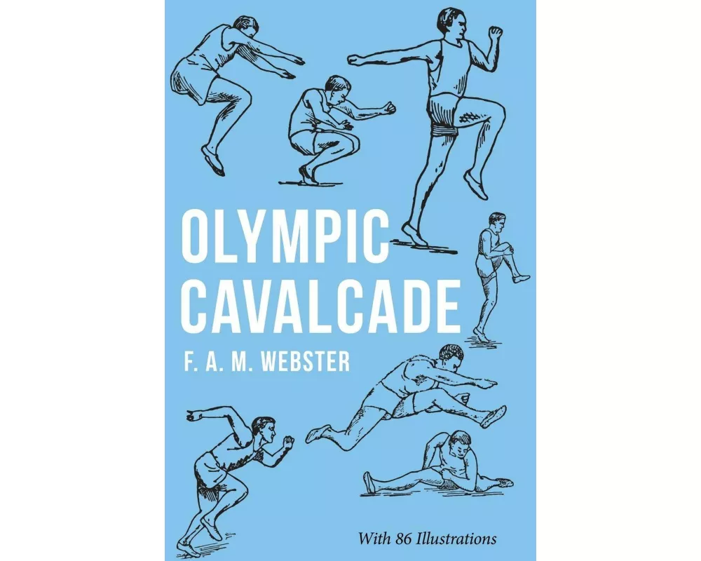 Olympic Cavalcade;With the Extract 'Classical Games' by Francis Storr