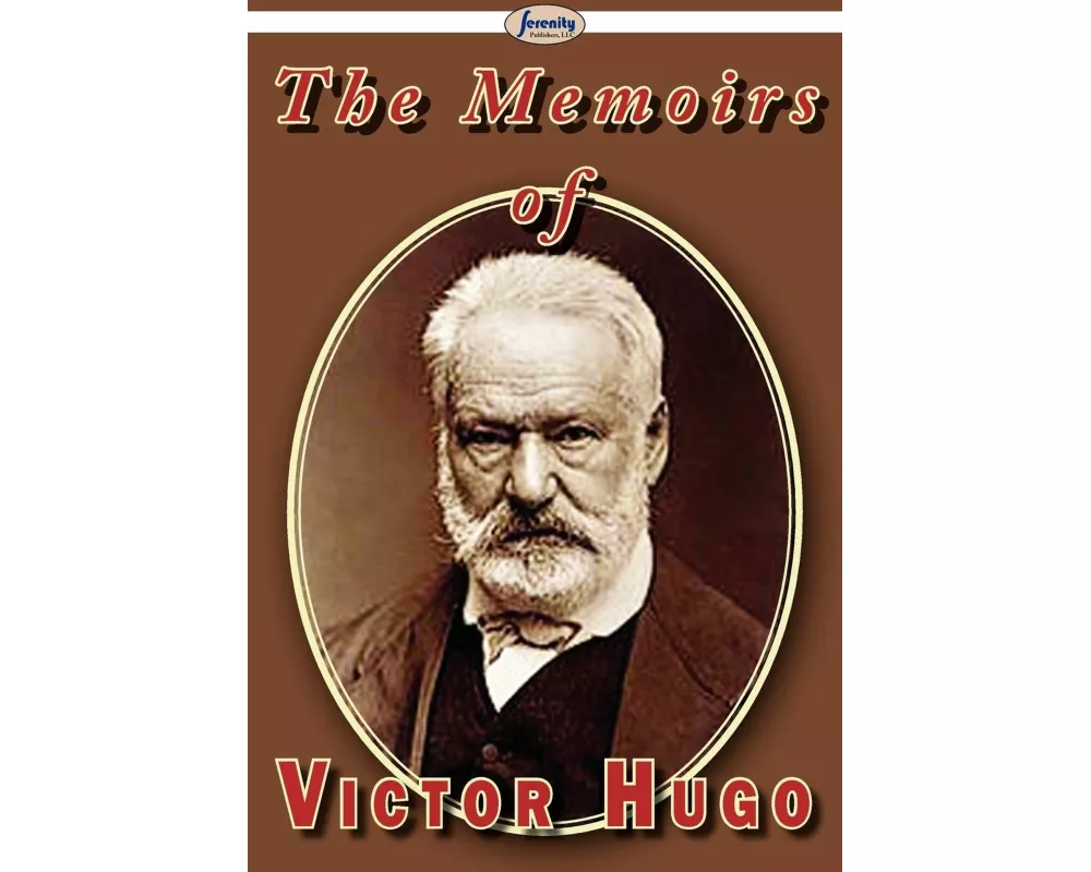 The Memoirs of Victor Hugo