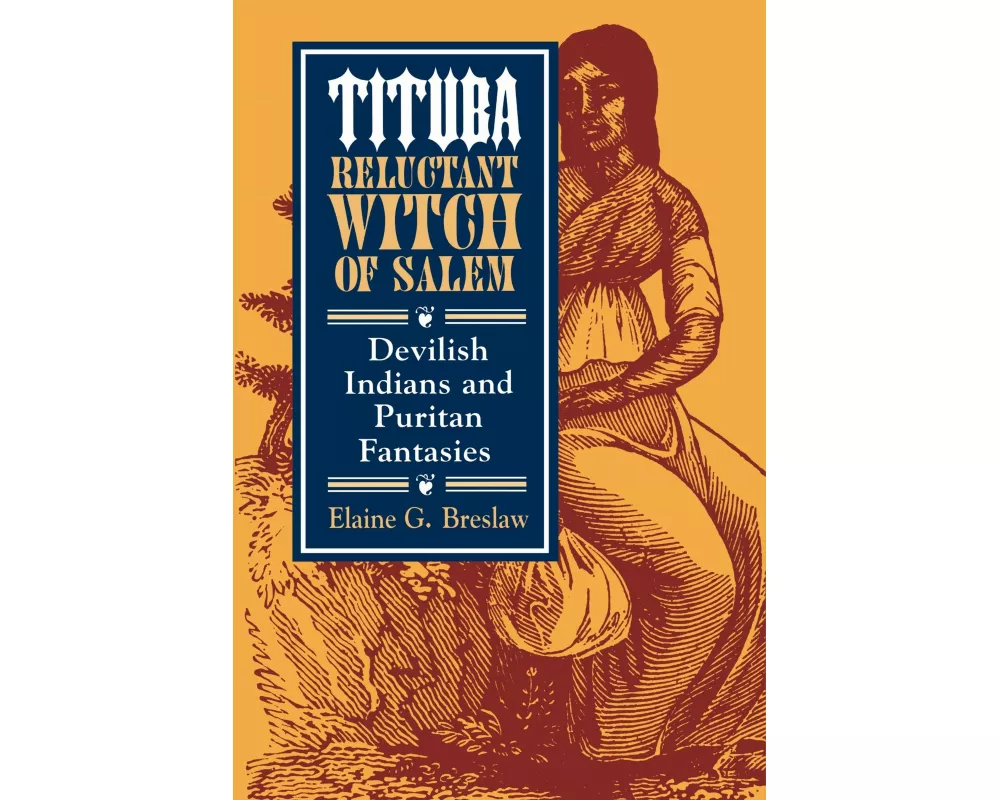 Tituba, Reluctant Witch of Salem