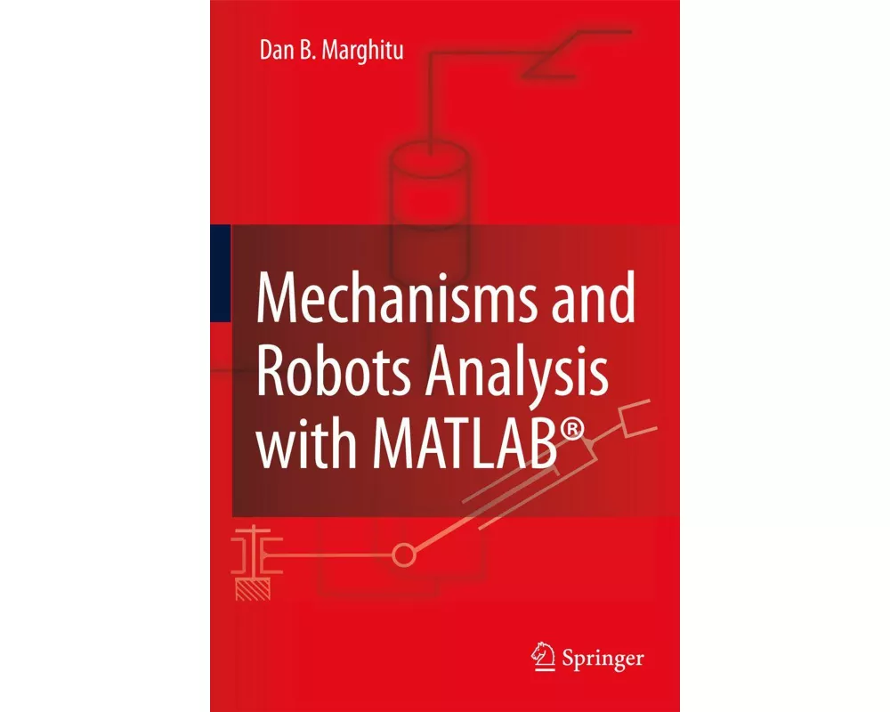 Mechanisms and Robots Analysis with MATLAB