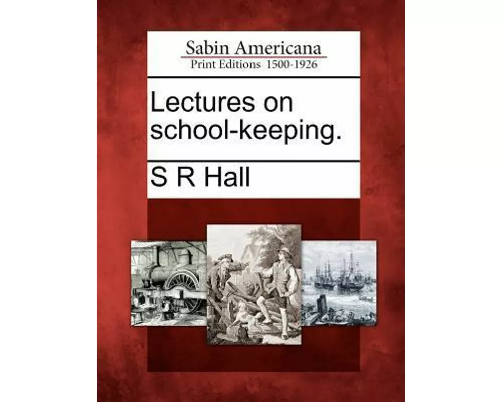 Lectures on School-Keeping