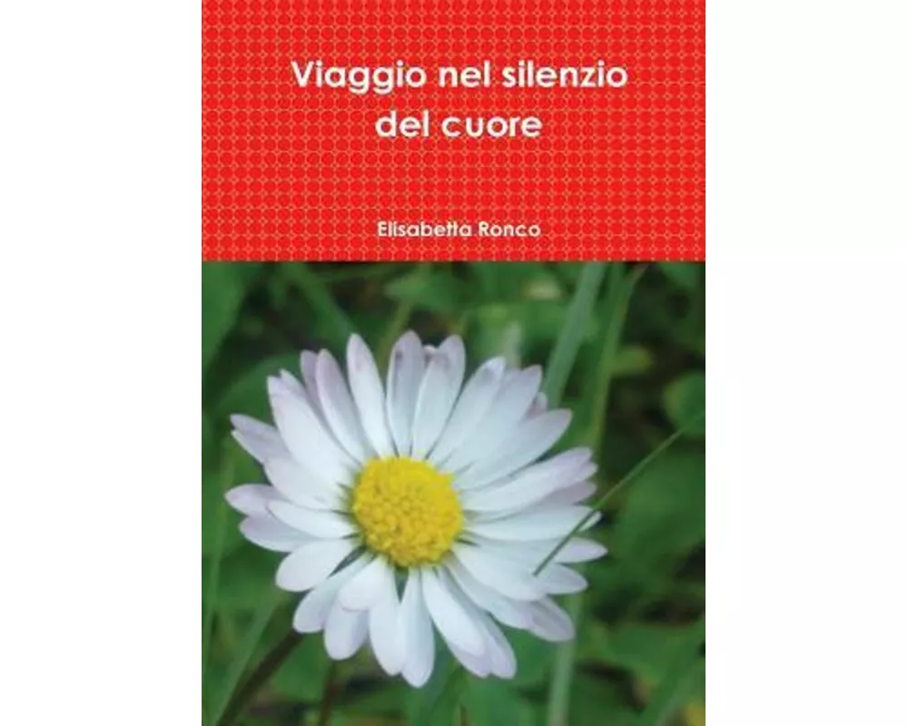 Viaggio Nel Silenzio del Cuore