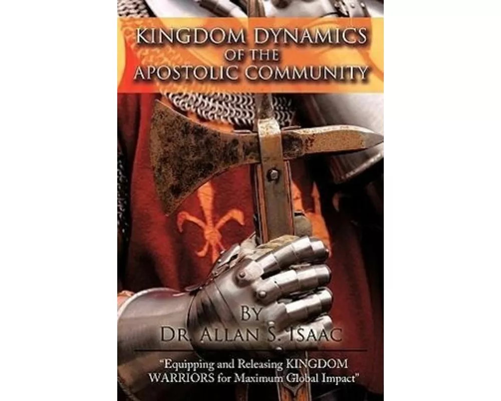 Kingdom Dynamics Of The Apostolic Community