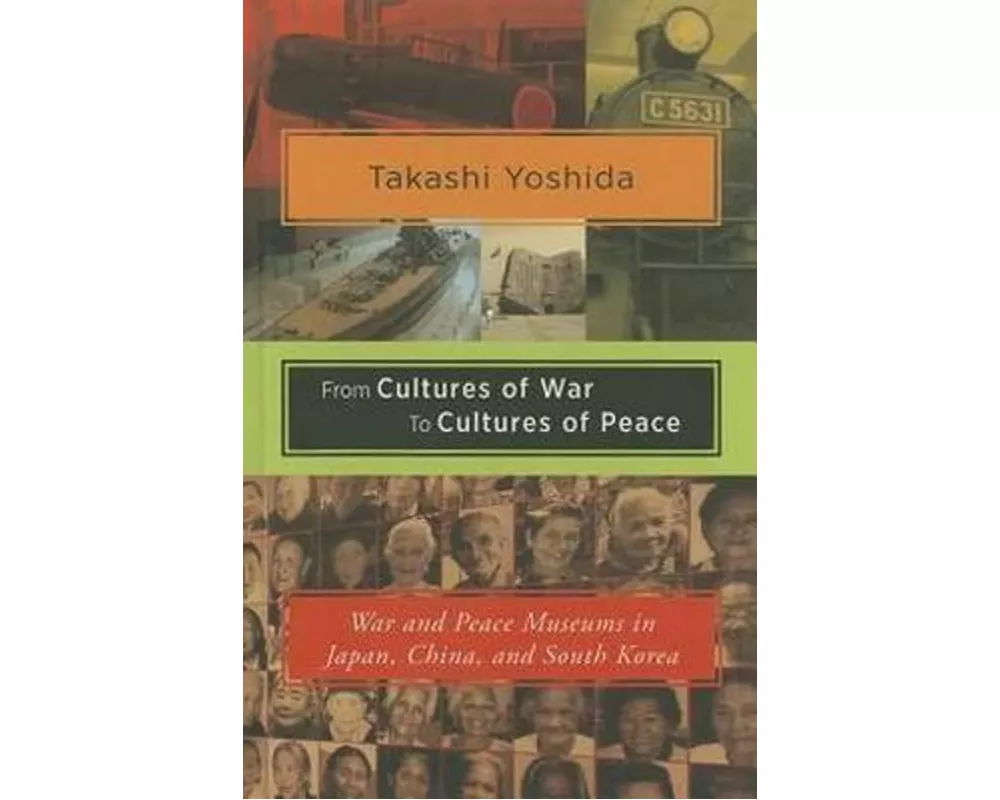 From Cultures of War to Cultures of Peace