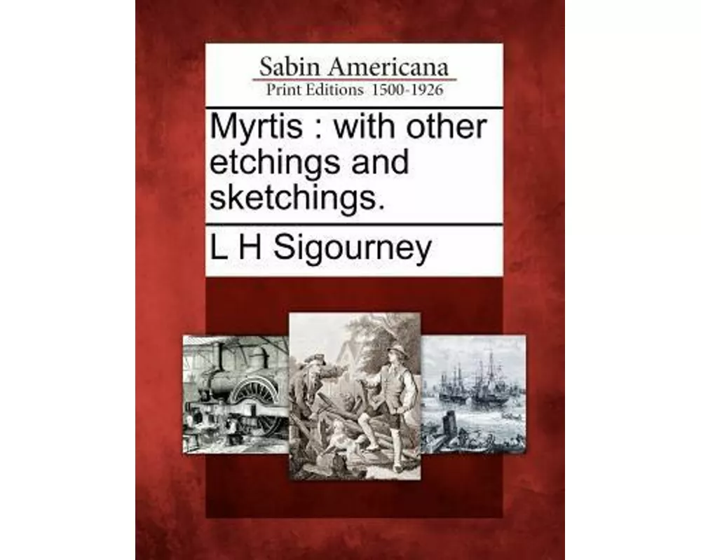 Myrtis: With Other Etchings and Sketchings