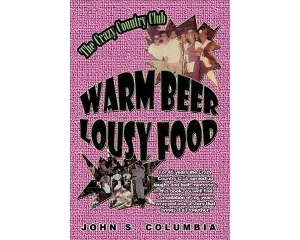 Warm Beer, Lousy Food