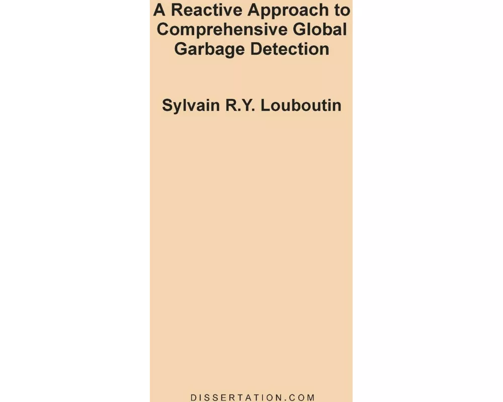 A Reactive Approach to Comprehensive Global Garbage Detection