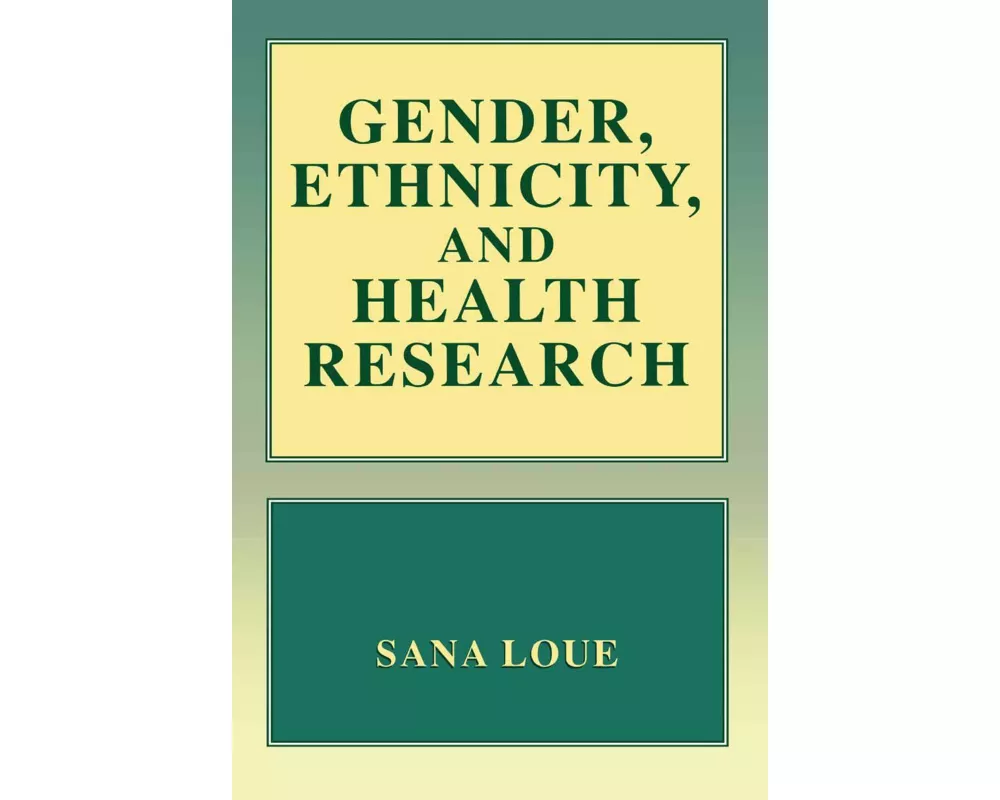 Gender, Ethnicity, and Health Research