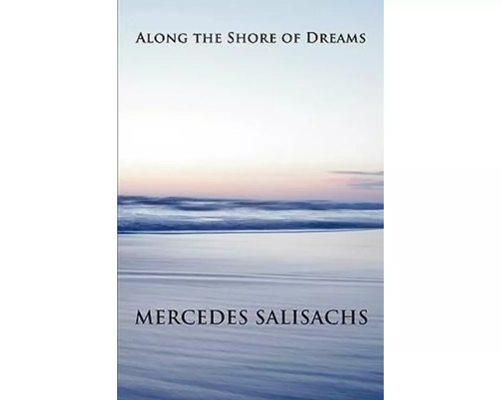 Along the Shore of Dreams