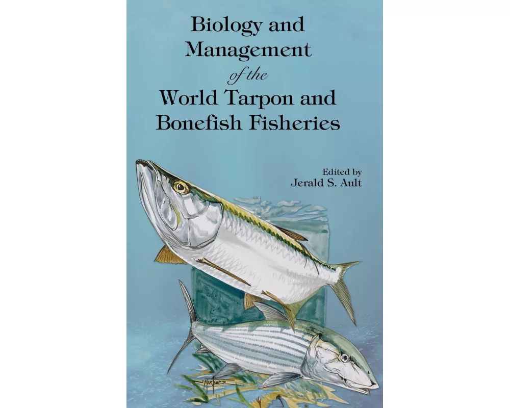 Biology and Management of the World Tarpon and Bonefish Fisheries