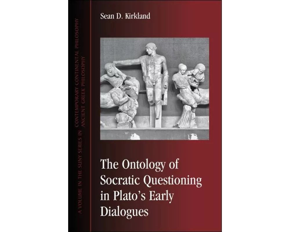 The Ontology of Socratic Questioning in Plato's Early Dialogues