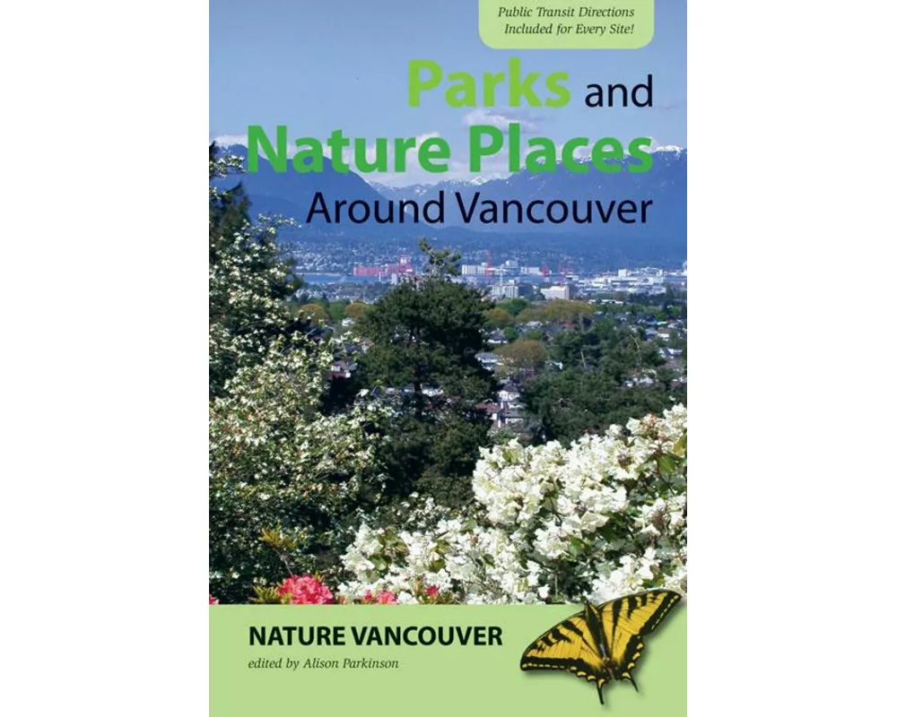 Parks and Nature Places Around Vancouver