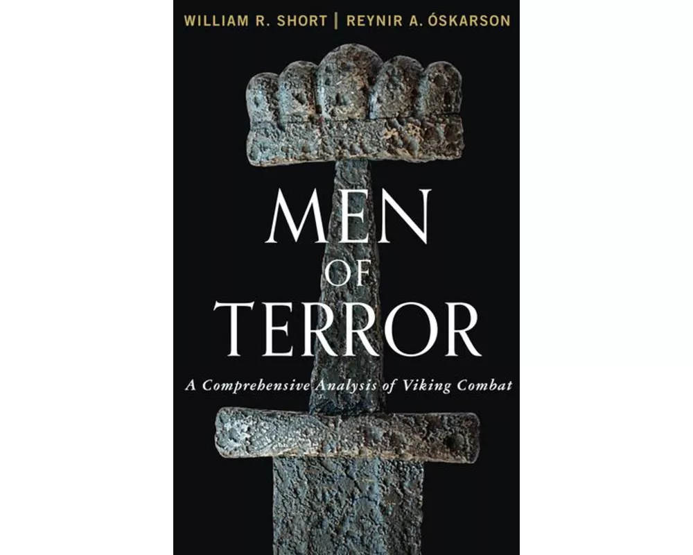 Men of Terror: A Comprehensive Analysis of Viking Combat