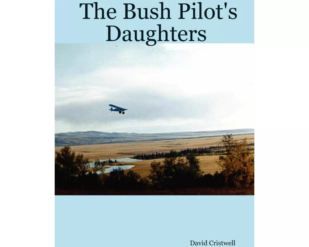 The Bush Pilot's Daughters
