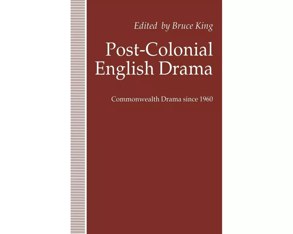 Post-Colonial English Drama
