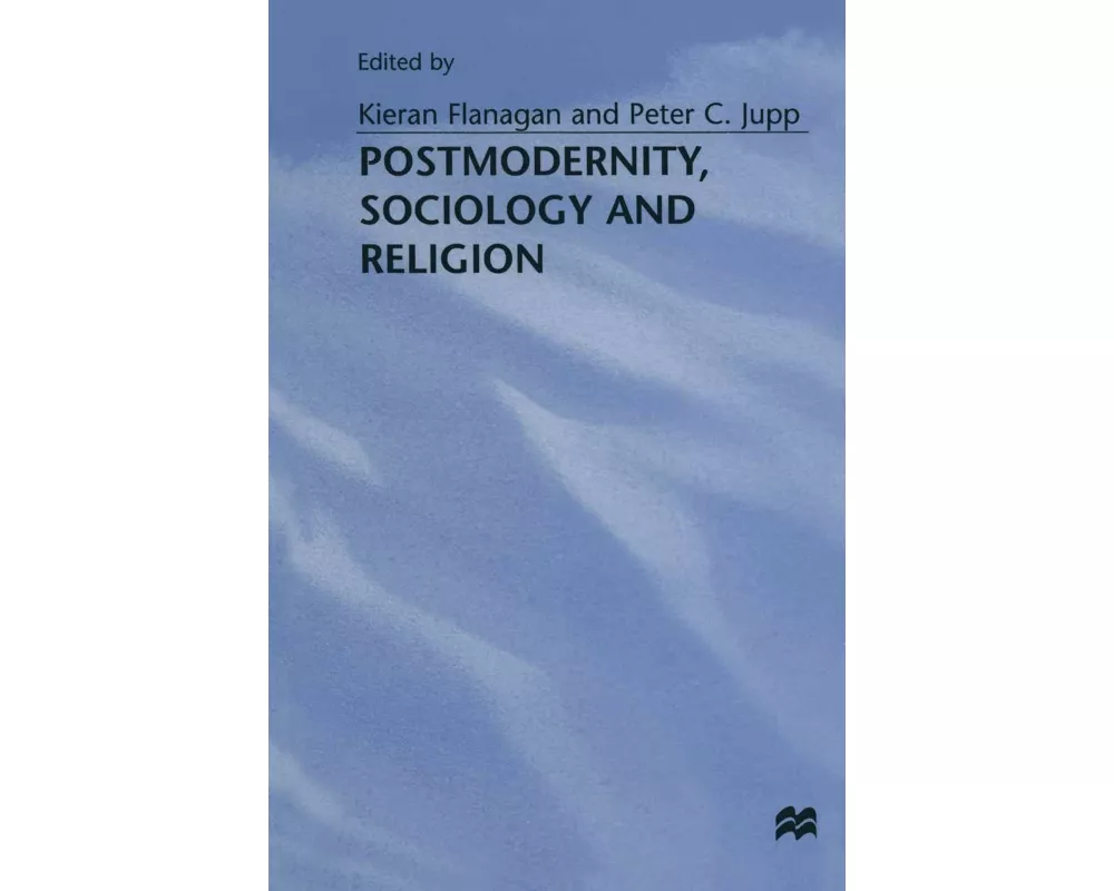 Postmodernity, Sociology and Religion