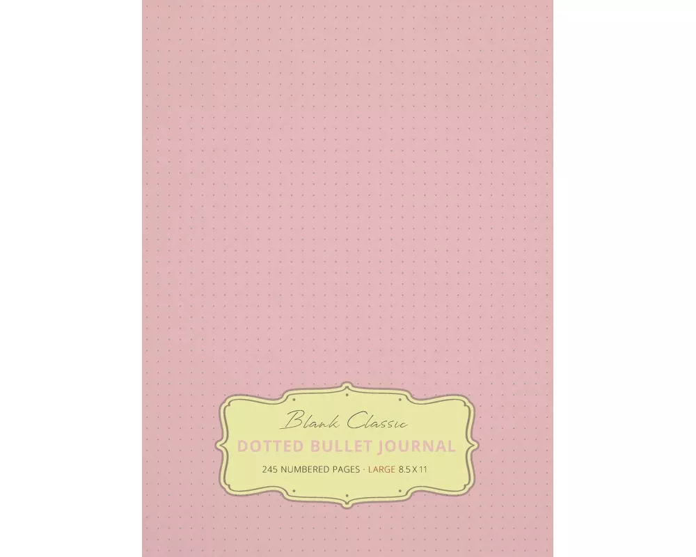 Large 8.5 x 11 Dotted Bullet Journal (Light Pink #18) Hardcover - 245 Numbered Pages