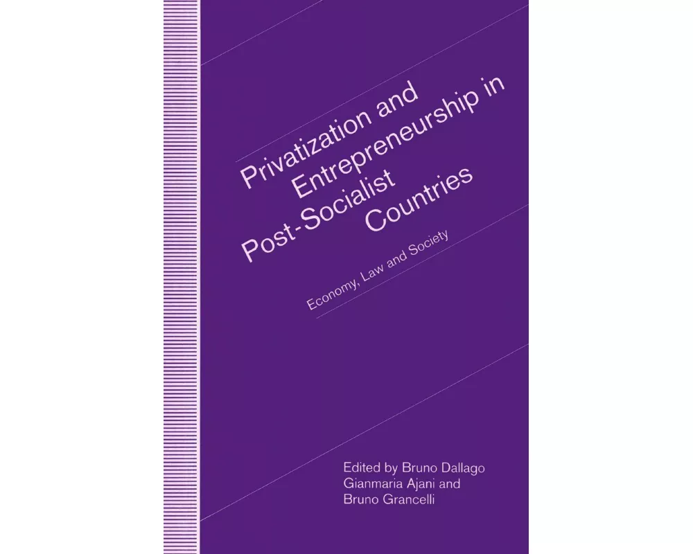 Privatization and Entrepreneurship in Post-Socialist Countries