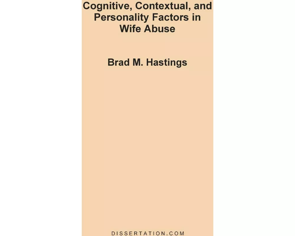 Cognitive, Contextual, and Personality Factors in Wife Abuse