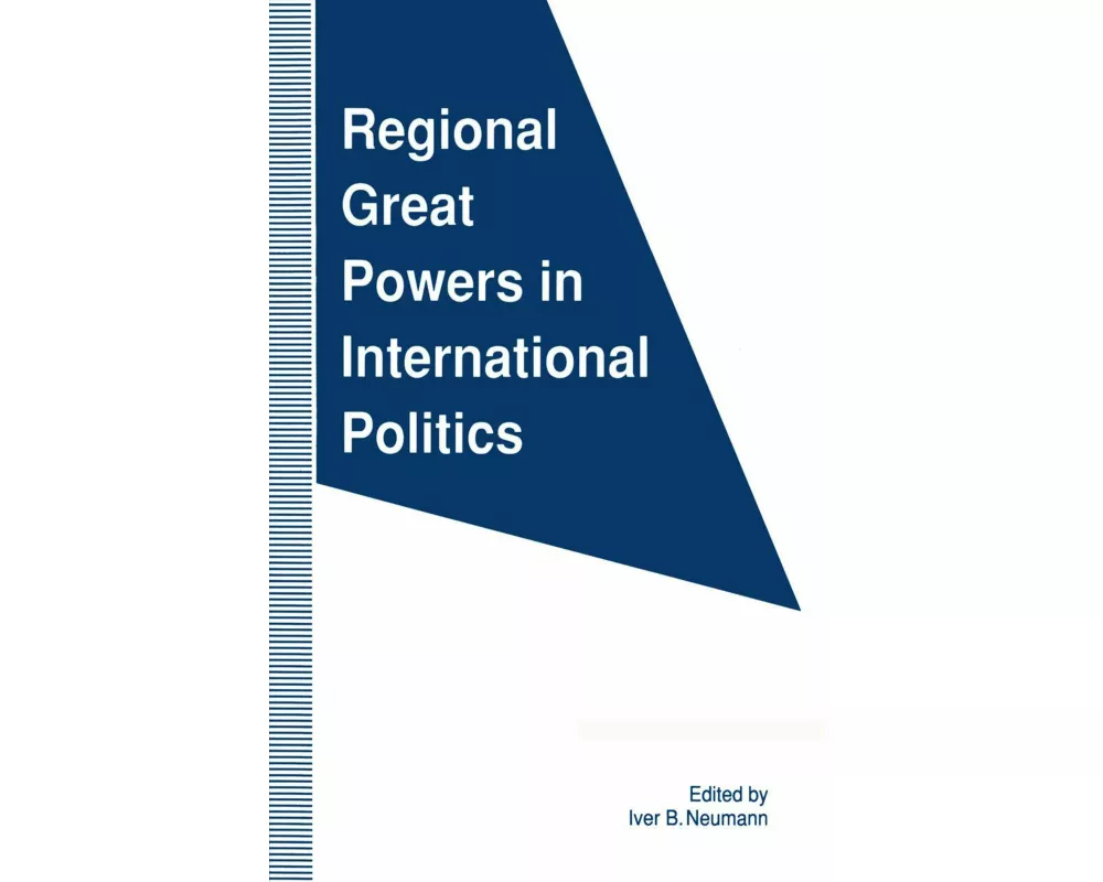 Regional Great Powers in International Politics