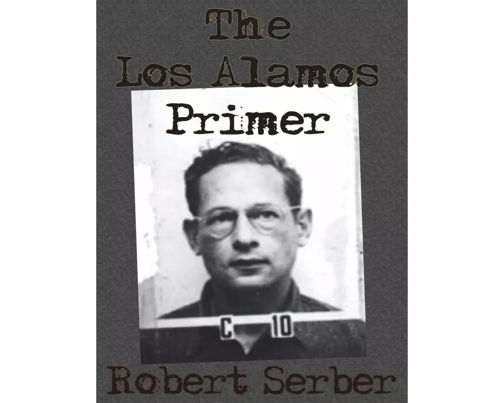 The Los Alamos Primer