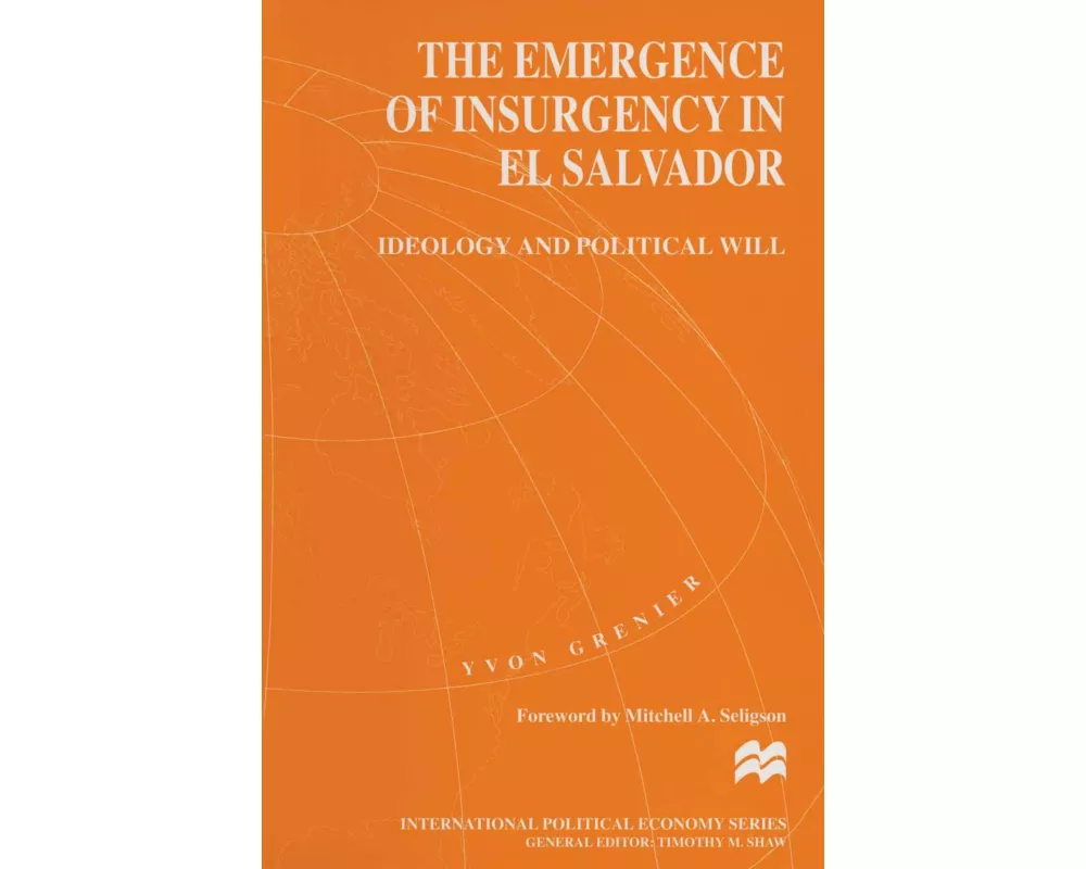 The Emergence of Insurgency in El Salvador