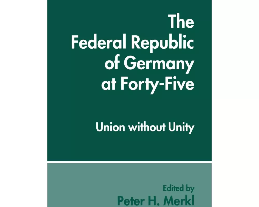The Federal Republic of Germany at Forty-Five