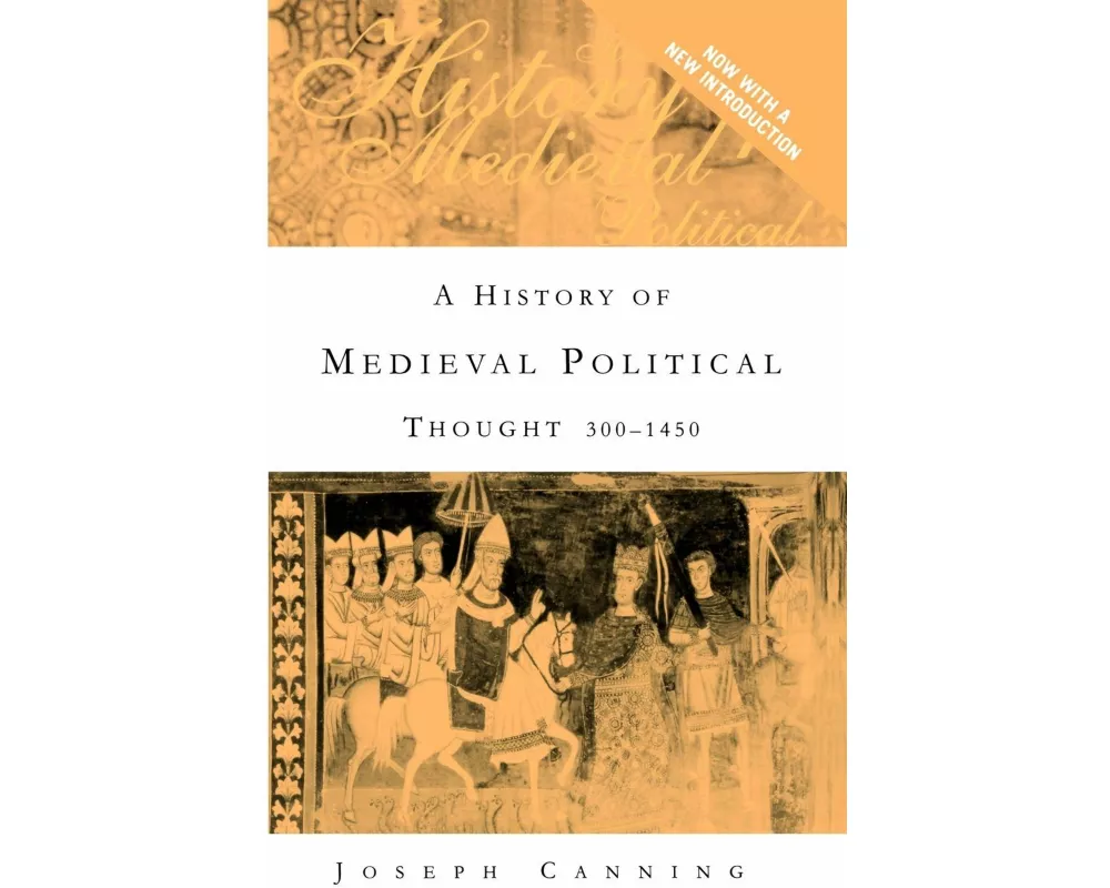A History of Medieval Political Thought