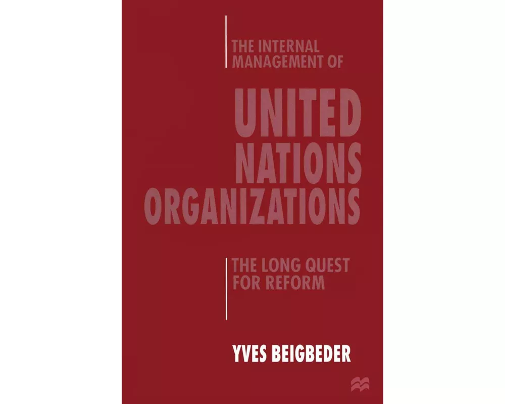 The Internal Management of United Nations Organizations