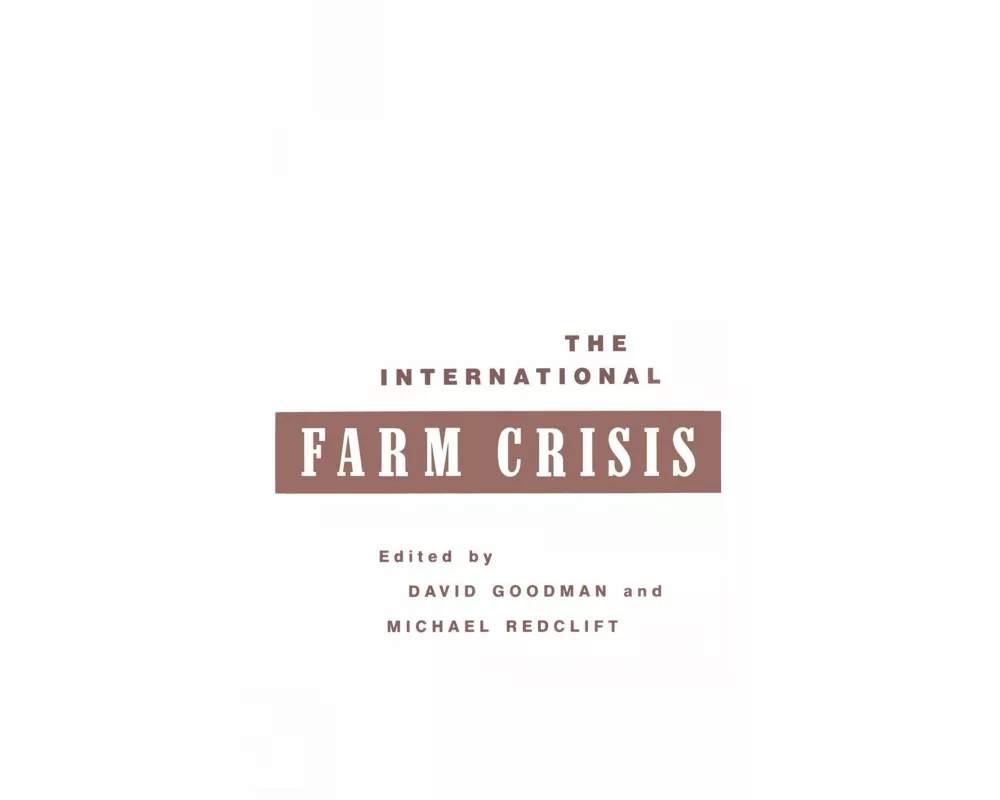 The International Farm Crisis