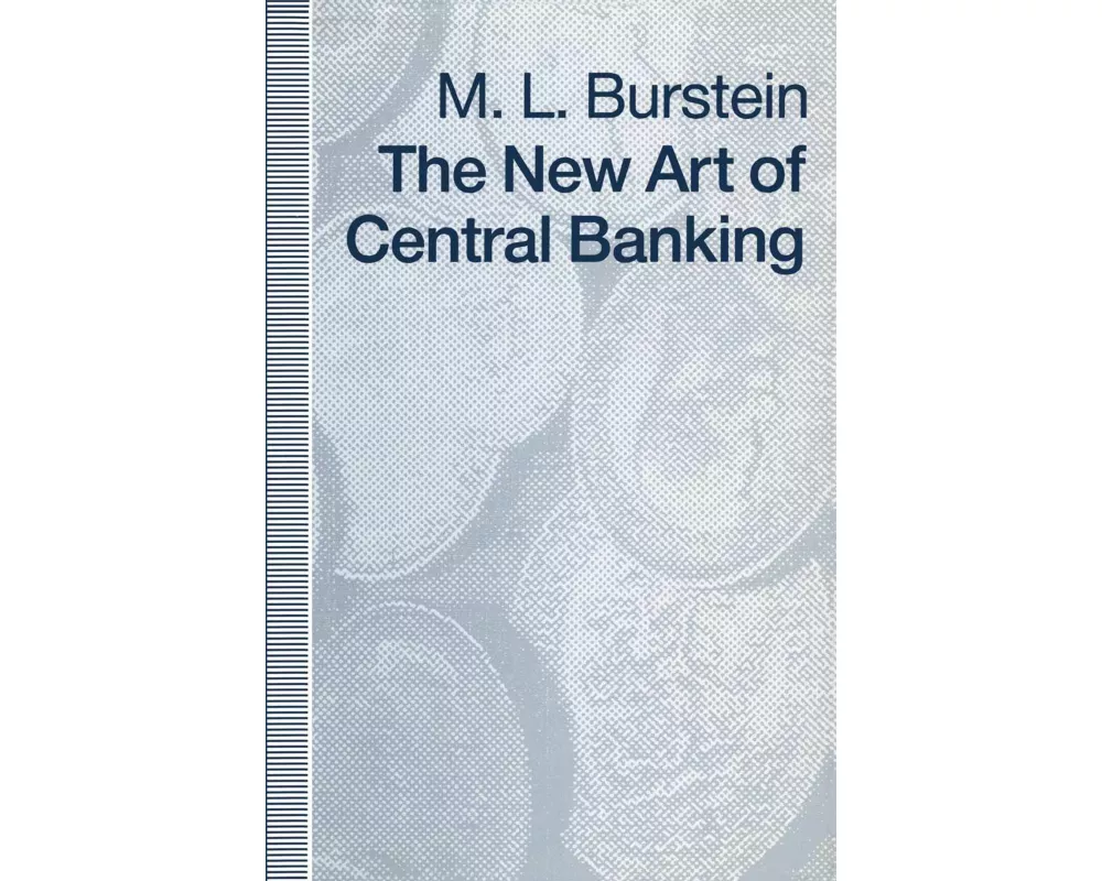 The New Art of Central Banking