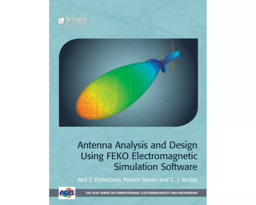 Antenna Analysis and Design Using Feko Electromagnetic Simulation Software