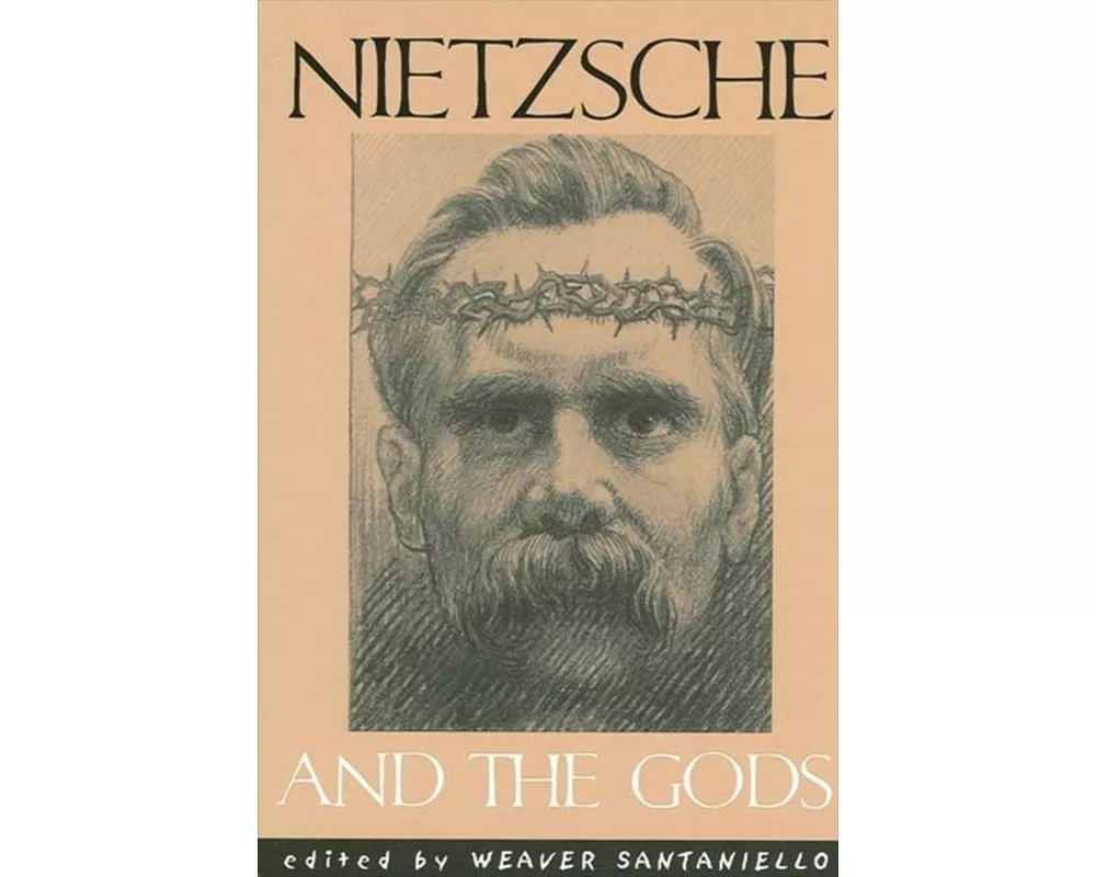 Nietzsche and the Gods