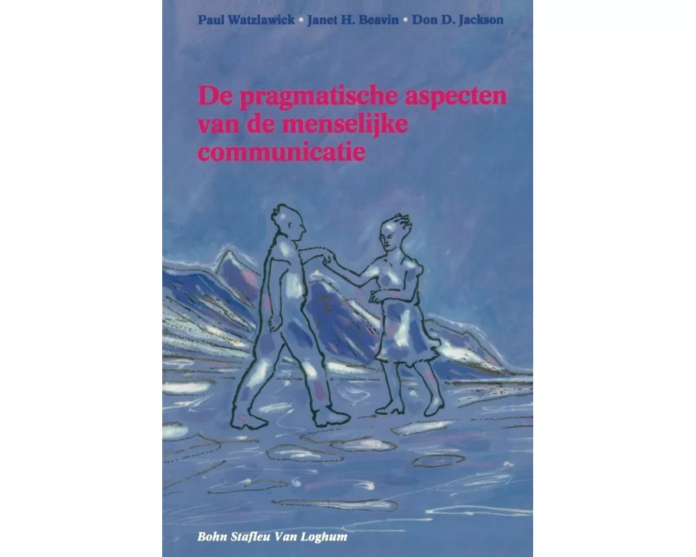 de Pragmatische Aspecten Van de Menselijke Communicatie