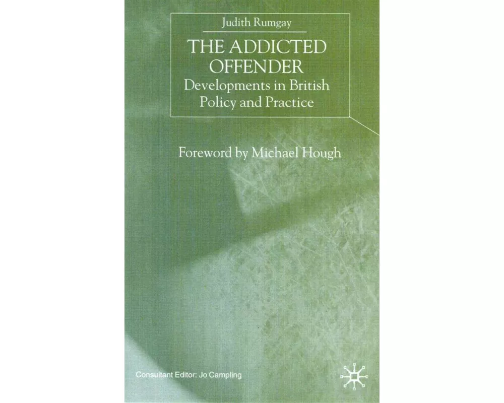 The Addicted Offender