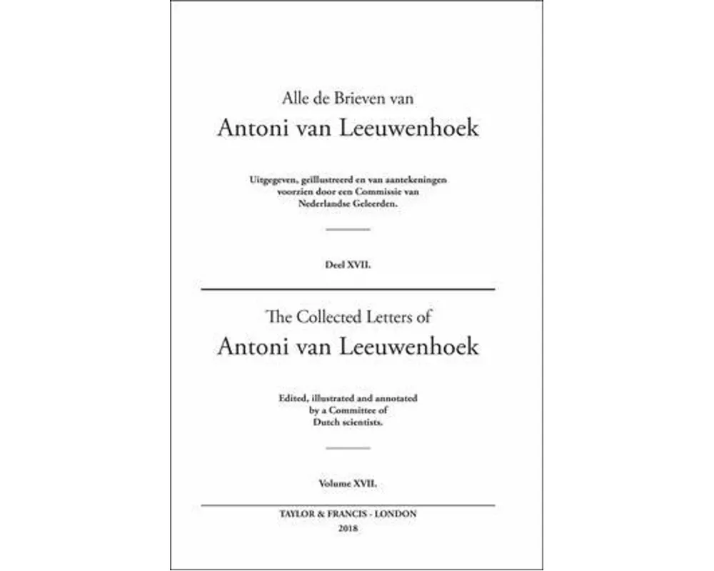 The Collected Letters of Antoni Van Leeuwenhoek - Volume 17