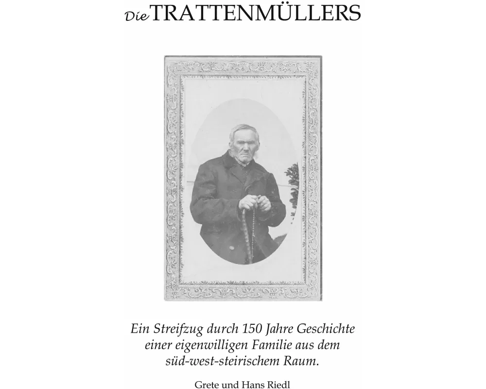 Die Trattenmüllers