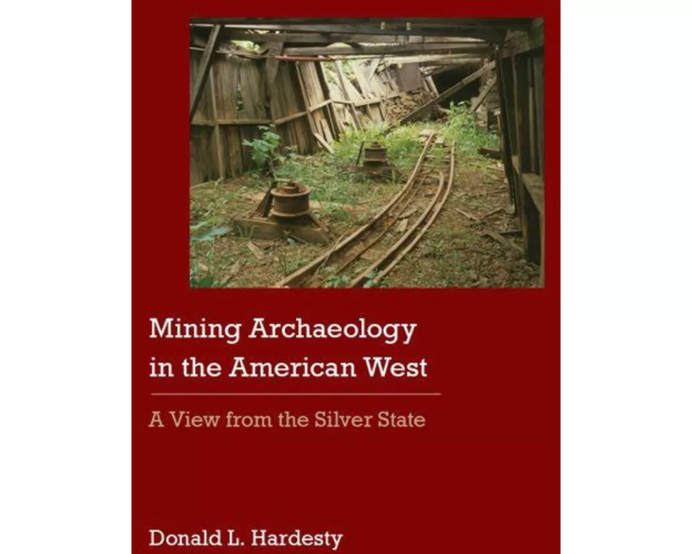 Mining Archaeology in the American West