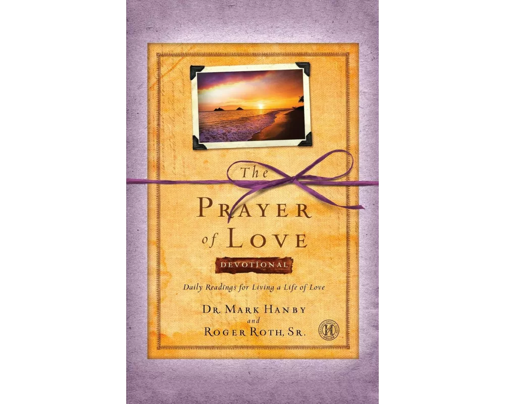 The Prayer of Love Devotional