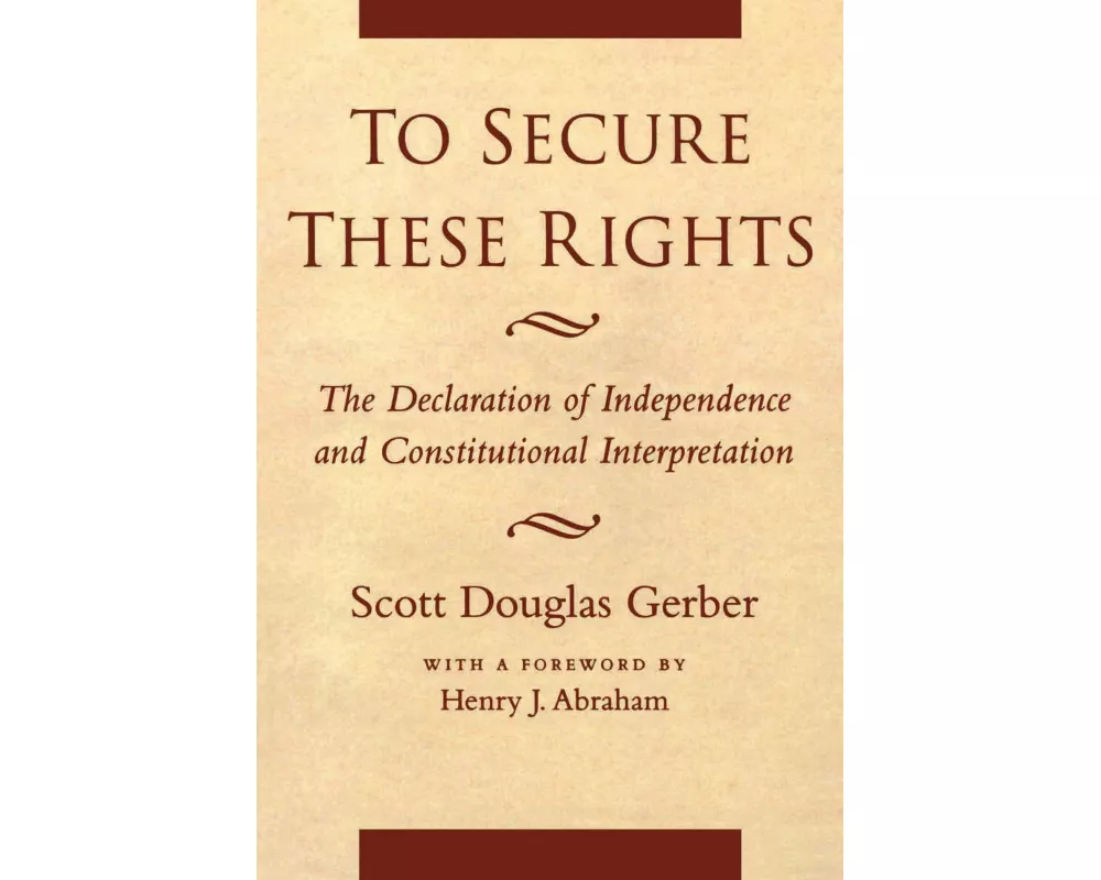 To Secure These Rights