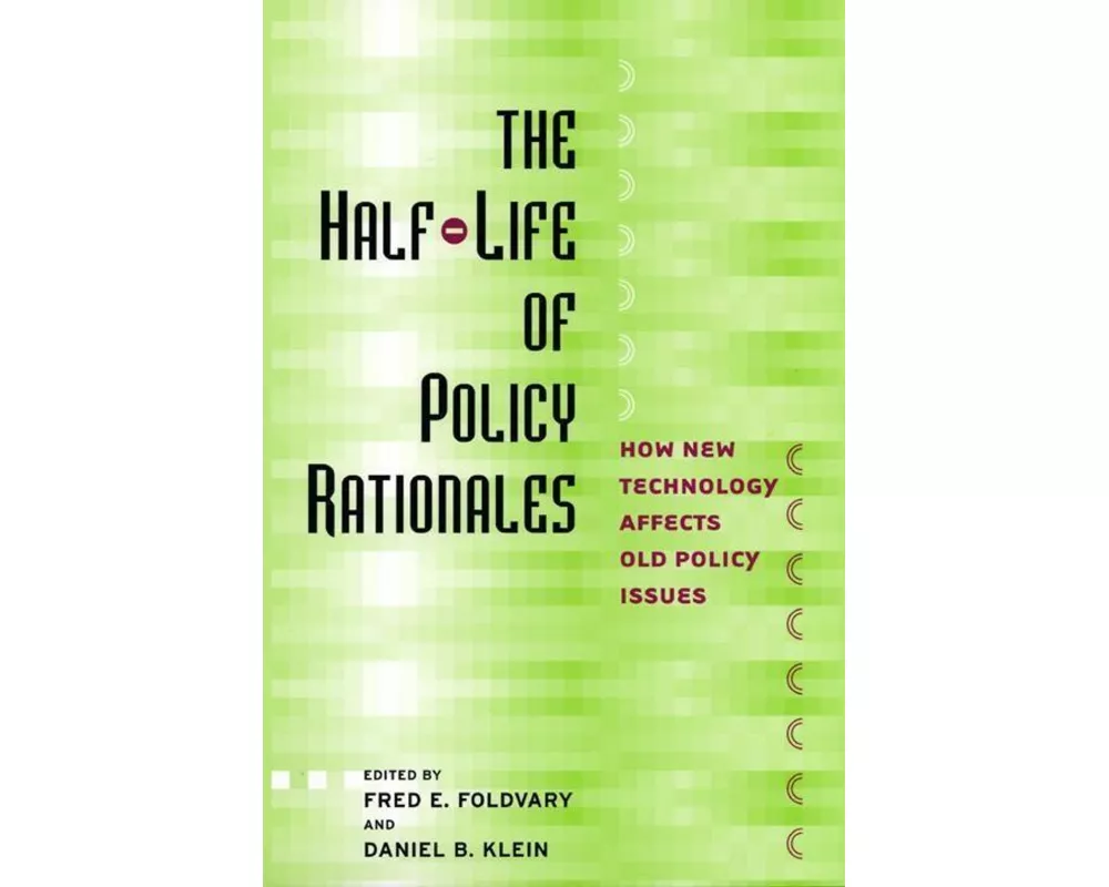 The Half-Life of Policy Rationales